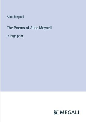 bokomslag The Poems of Alice Meynell