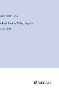 bokomslag A First Book In Writing English