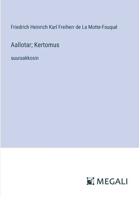 bokomslag Aallotar; Kertomus