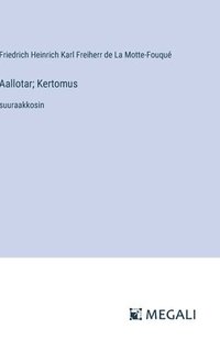 bokomslag Aallotar; Kertomus