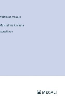 Muistelmia Kiinasta 1