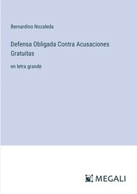 bokomslag Defensa Obligada Contra Acusaciones Gratuitas