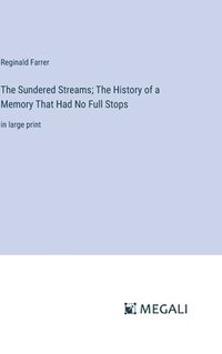 bokomslag Sundered Streams; The History of a Memory That Had No Full Stops