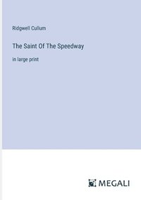 bokomslag The Saint Of The Speedway