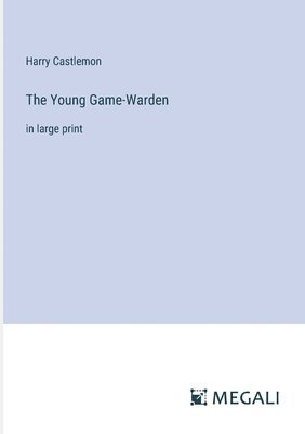 bokomslag Young Game-Warden