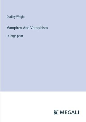 Vampires And Vampirism 1