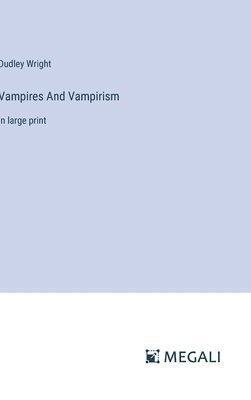 bokomslag Vampires And Vampirism