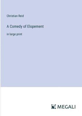Comedy of Elopement