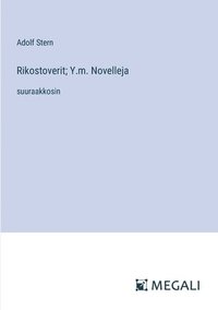 bokomslag Rikostoverit; Y.m. Novelleja