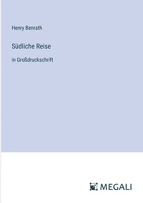 Sdliche Reise 1