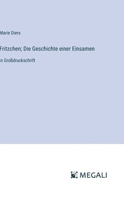 bokomslag Fritzchen; Die Geschichte einer Einsamen