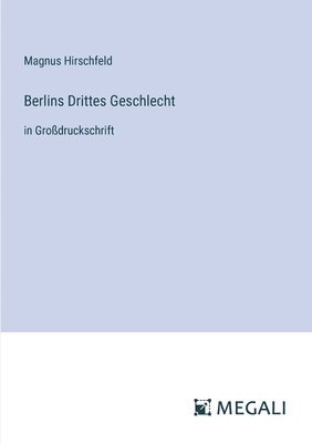 bokomslag Berlins Drittes Geschlecht