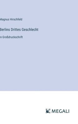 Berlins Drittes Geschlecht 1