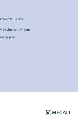 Preacher and Prayer 1