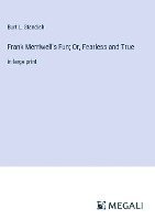 Frank Merriwell's Fun; Or, Fearless and True