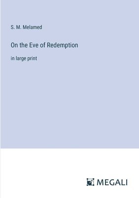 bokomslag On the Eve of Redemption