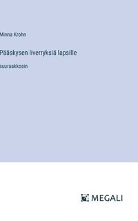 bokomslag Pääskysen liverryksiä lapsille