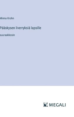 Pskysen liverryksi lapsille 1