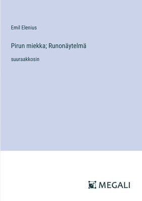 Pirun miekka; Runonäytelmä