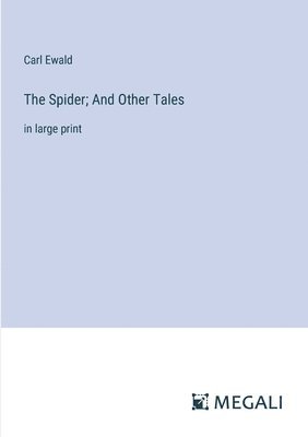 The Spider; And Other Tales 1