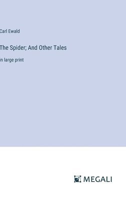 The Spider; And Other Tales 1