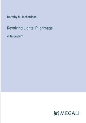 Revolving Lights; Pilgrimage 1