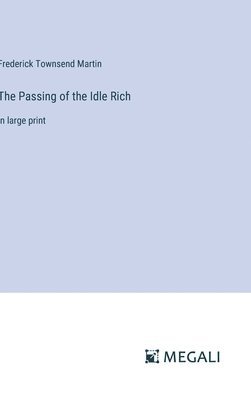 Passing of the Idle Rich