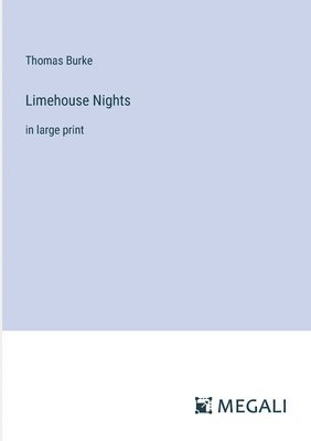 Limehouse Nights 1