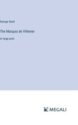 bokomslag Marquis de Villemer