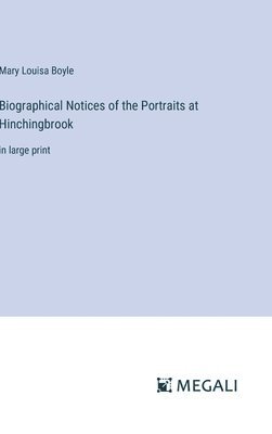 Biographical Notices of the Portraits at Hinchingbrook 1