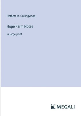 Hope Farm Notes 1