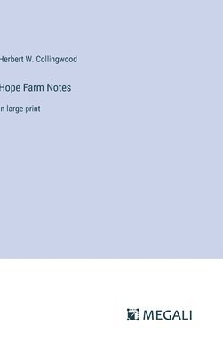 Hope Farm Notes 1