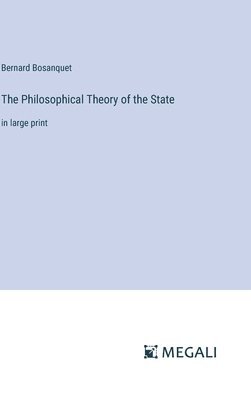 bokomslag Philosophical Theory of the State