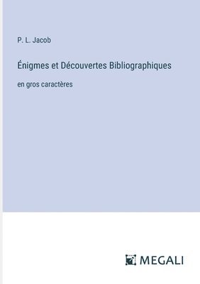 bokomslag Énigmes et Découvertes Bibliographiques
