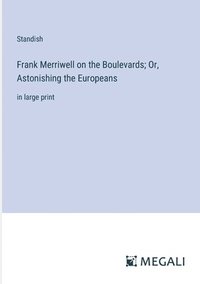 bokomslag Frank Merriwell on the Boulevards; Or, Astonishing the Europeans
