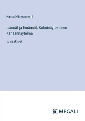 bokomslag Isännät ja Emännät; Kolminäytöksinen Kansannäytelmä
