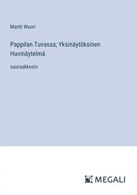 bokomslag Pappilan Tuvassa; Yksinytksinen Huvinytelm