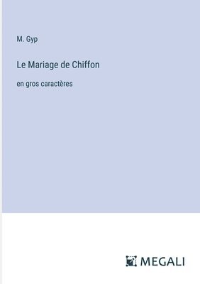 Le Mariage de Chiffon 1