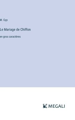 Le Mariage de Chiffon 1