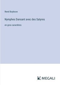 bokomslag Nymphes Dansant avec des Satyres