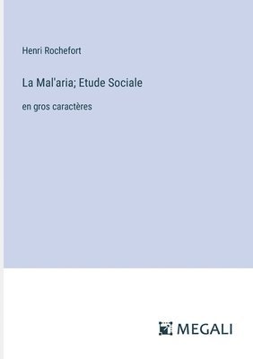 La Mal'aria; Etude Sociale 1