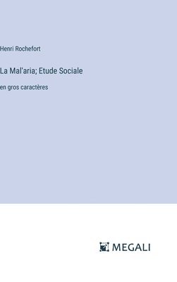bokomslag Mal'aria; Etude Sociale