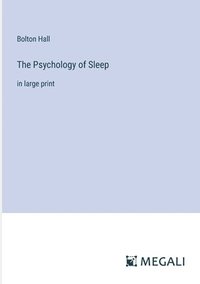 bokomslag The Psychology of Sleep