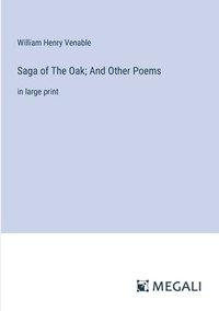 bokomslag Saga of The Oak; And Other Poems