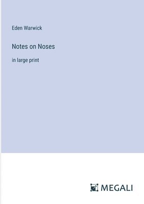 bokomslag Notes on Noses