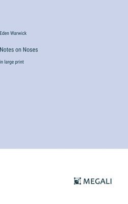 bokomslag Notes on Noses