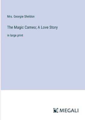 Magic Cameo; A Love Story