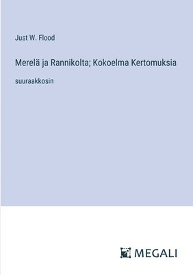 bokomslag Merelä ja Rannikolta; Kokoelma Kertomuksia