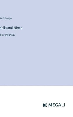 bokomslag Kalkkarokäärme