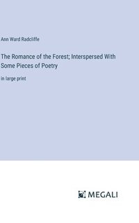 bokomslag Romance of the Forest; Interspersed With Some Pieces of Poetry